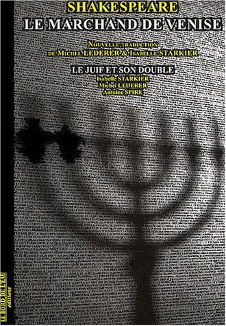 Le marchand de Venise. Le juif et son double