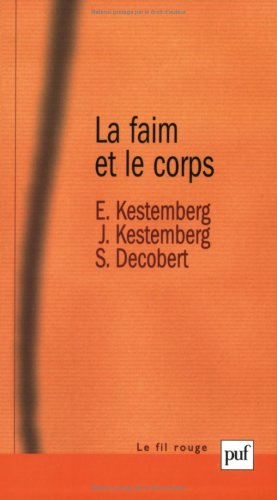 La faim et le corps : une étude psychanalytique de l'anorexie mentale