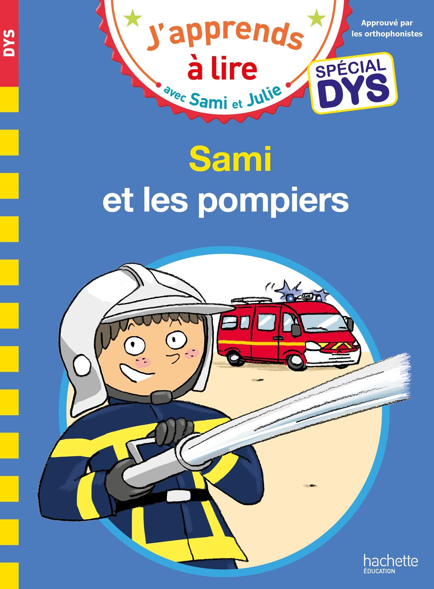 Sami et les pompiers : spécial dys