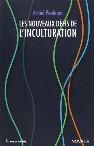 Les nouveaux défis de l'inculturation