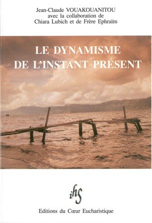 Le dynamisme de l'instant présent ou L'horathérapie, l'héritage du Père Henri Jomin