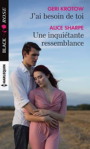 J'ai besoin de toi. Une inquiétante ressemblance