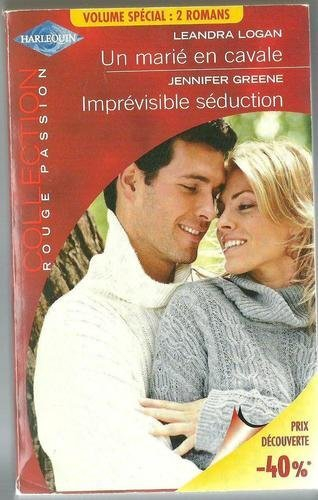 un marié en cavale / imprevisible seduction