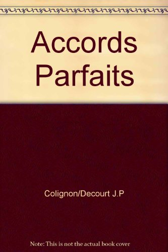 en français dans le texte. 4, accords parfaits
