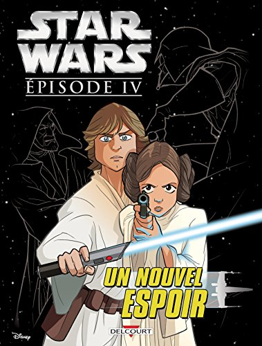 Star Wars. Un nouvel espoir : épisode IV
