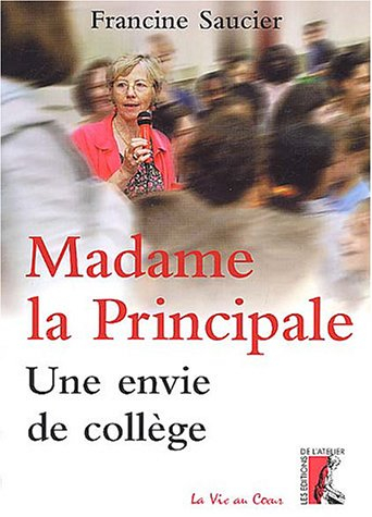 Madame la principale : une envie de collège