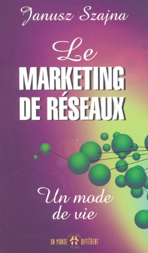 Le marketing de réseaux : mode de vie