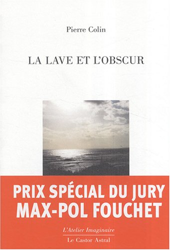 La lave et l'obscur