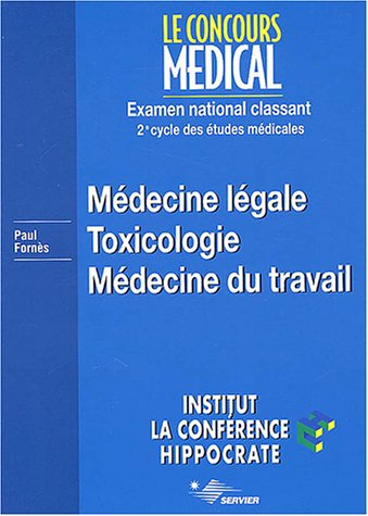Médecine légale, toxicologie, médecine du travail : examen national classant, 2e cycle des études mé
