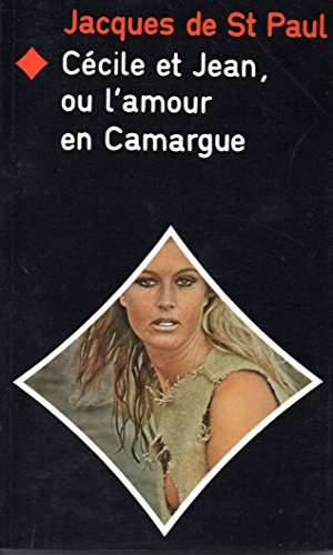 cécile et jean ou l'amour en camargue (série cécile et jean)