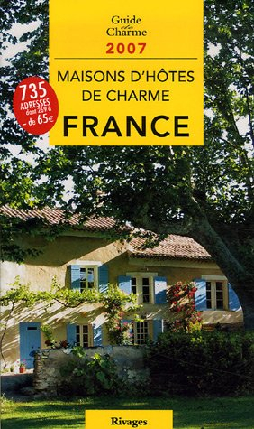Maisons d'hôtes de charme en France : bed and breakfast à la française
