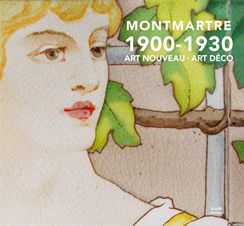 Montmartre : 1900-1930 : Art nouveau, Art déco