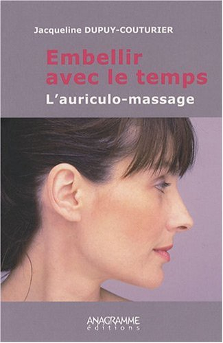 Embellir avec le temps : l'auriculo-massage