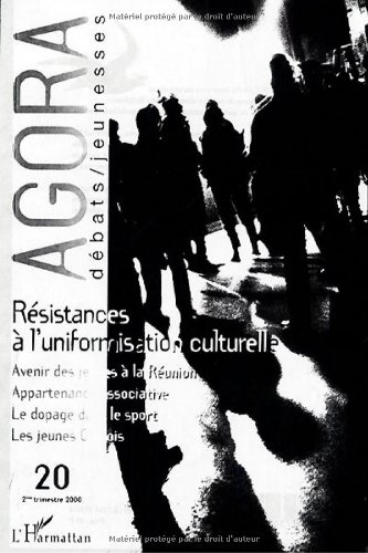 Agora débats jeunesse, n° 20. Résistances à l'uniformisation culturelle
