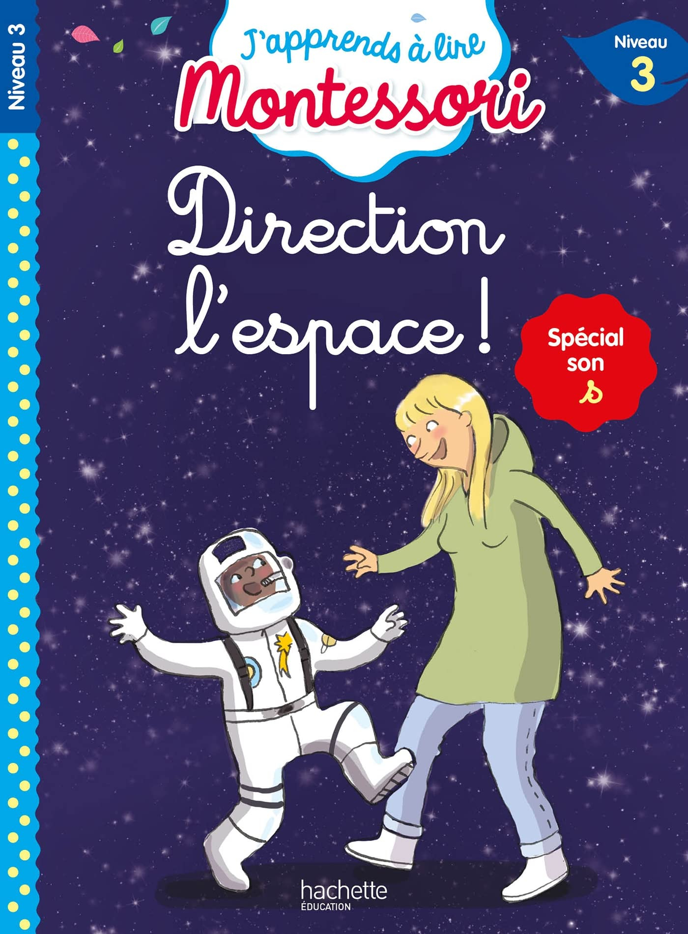 Direction l'espace ! : niveau 3 : spécial son s