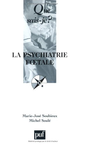 La psychiatrie foetale