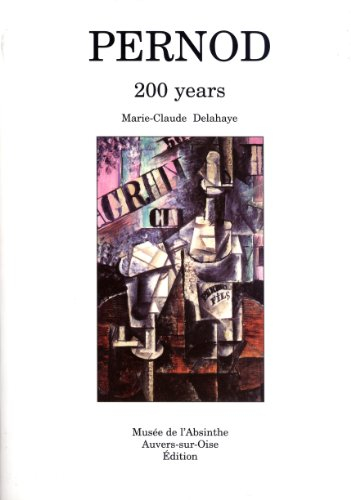 Pernod : 200 ans d'entreprise : l'Absinthe-dictionnaire des marques