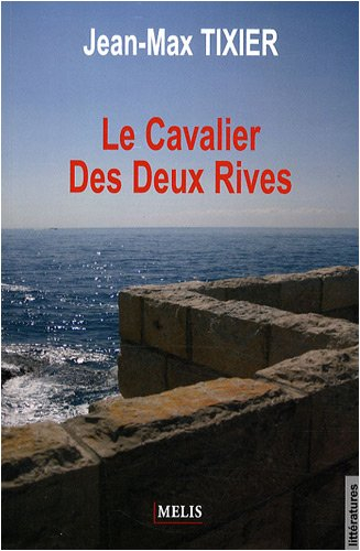 Le cavalier des deux rives