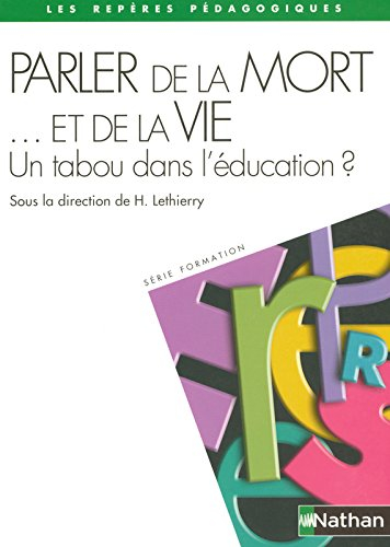 Parler de la mort... et de la vie : un tabou dans l'éducation ?