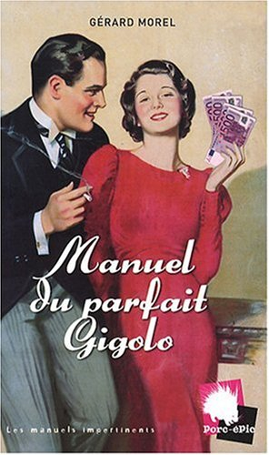 Manuel du parfait gigolo