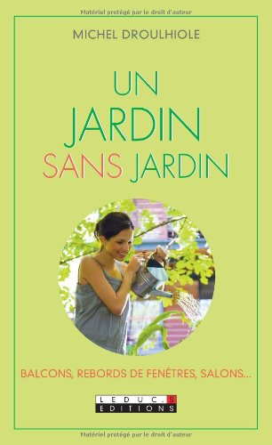 Un jardin sans jardin : balcons, rebords de fenêtres, salons...