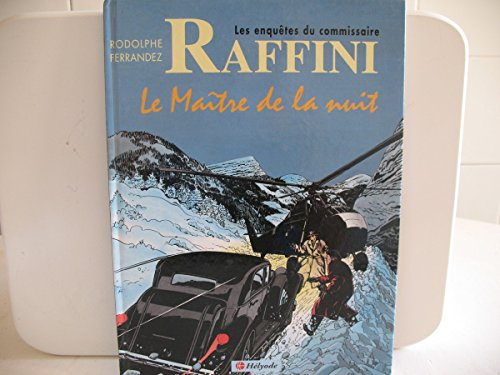 Les enquêtes du commissaire Raffini. Vol. 1. L'homme au bigos