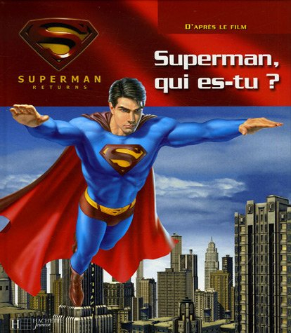 Superman qui es-tu ?