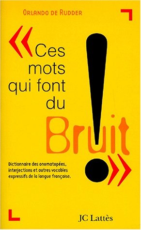 Ces mots qui font du bruit