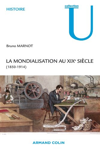 La mondialisation au XIXe siècle : 1850-1914