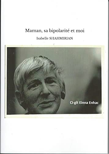 Maman, sa bipolarité et moi