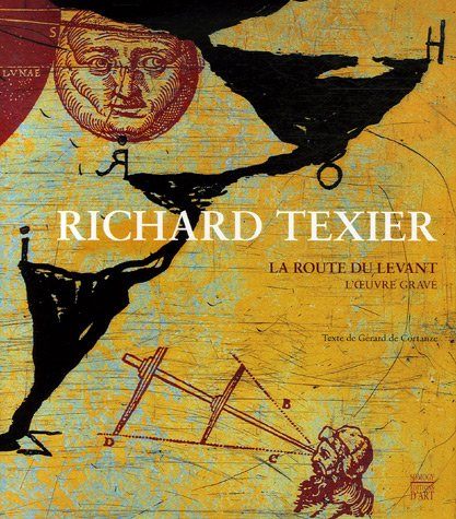 Richard Texier, La route du Levant : l'oeuvre gravé