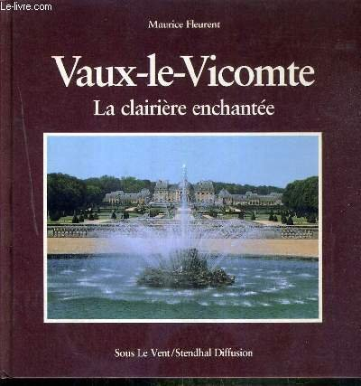 Vaux-le-Vicomte : la clairière enchantée