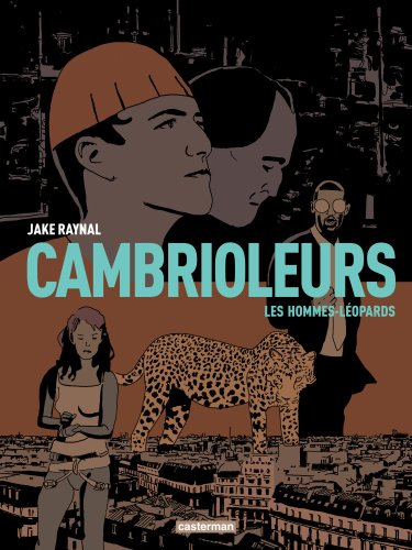 Cambrioleurs. Vol. 2. Les hommes-léopards