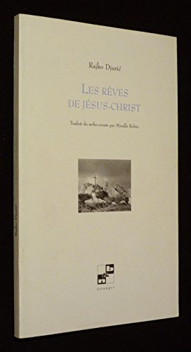 Les rêves de Jésus-Christ