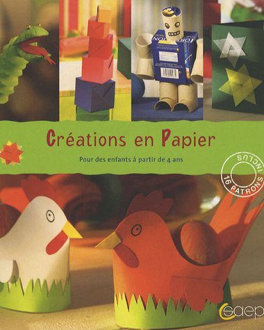 Créations en papier : pour des enfants à partir de 4 ans