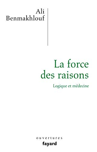 La force des raisons : logique et médecine