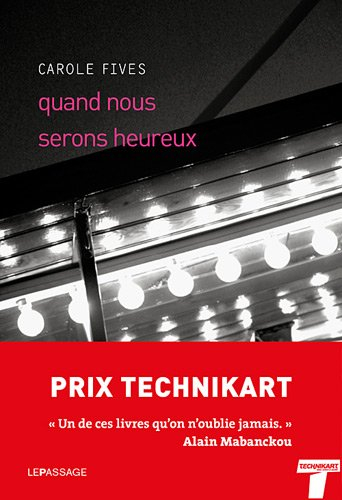 Quand nous serons heureux : fictions