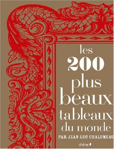 Les 200 plus beaux tableaux du monde