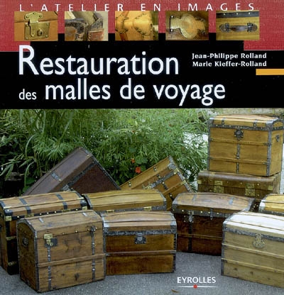 Restauration des malles de voyage