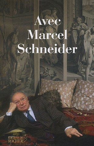 Avec Marcel Schneider
