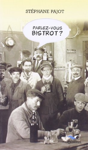 Parlez-vous bistrot ?. Parlez-vous forain ?