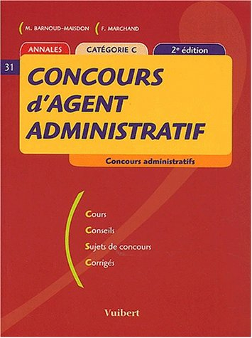 concours d'agent administratif. : catégorie c, 2ème édition