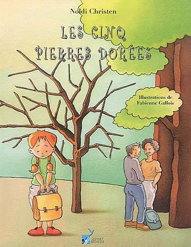 Les cinq pierres dorées