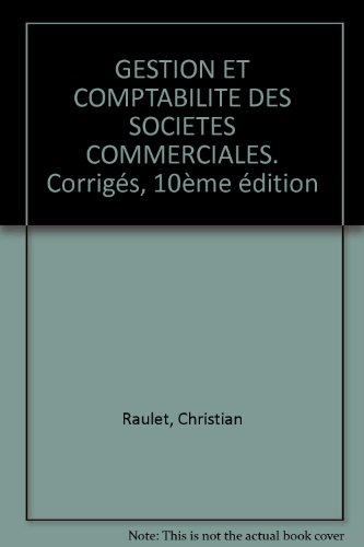 gestion et comptabilite des societes commerciales. corrigés, 10ème édition