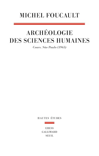 Archéologie des sciences humaines : cours : Sao Paulo (1965)