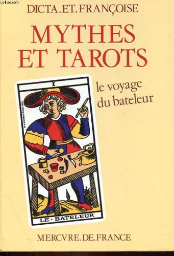 Mythes et tarots : le voyage du bateleur