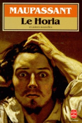Le Horla : et autres récits fantastiques