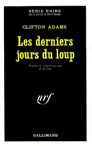 les derniers jours du loup