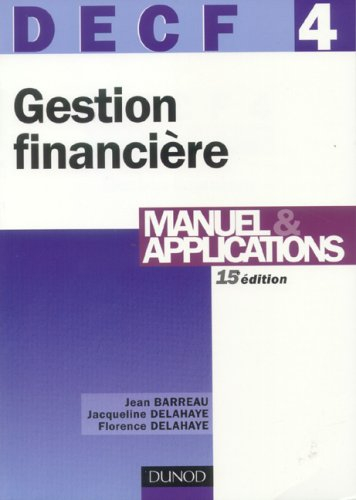 Gestion financière, DECF 4 : manuel et applications