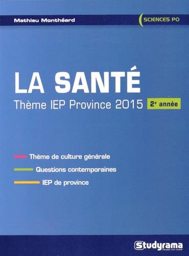 La santé : thème IEP province 2015 : 2e année